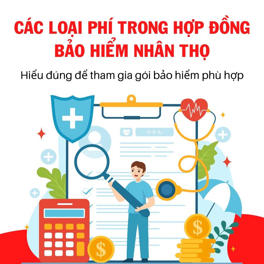 Các loại phí trong hợp đồng bảo hiểm nhân thọ