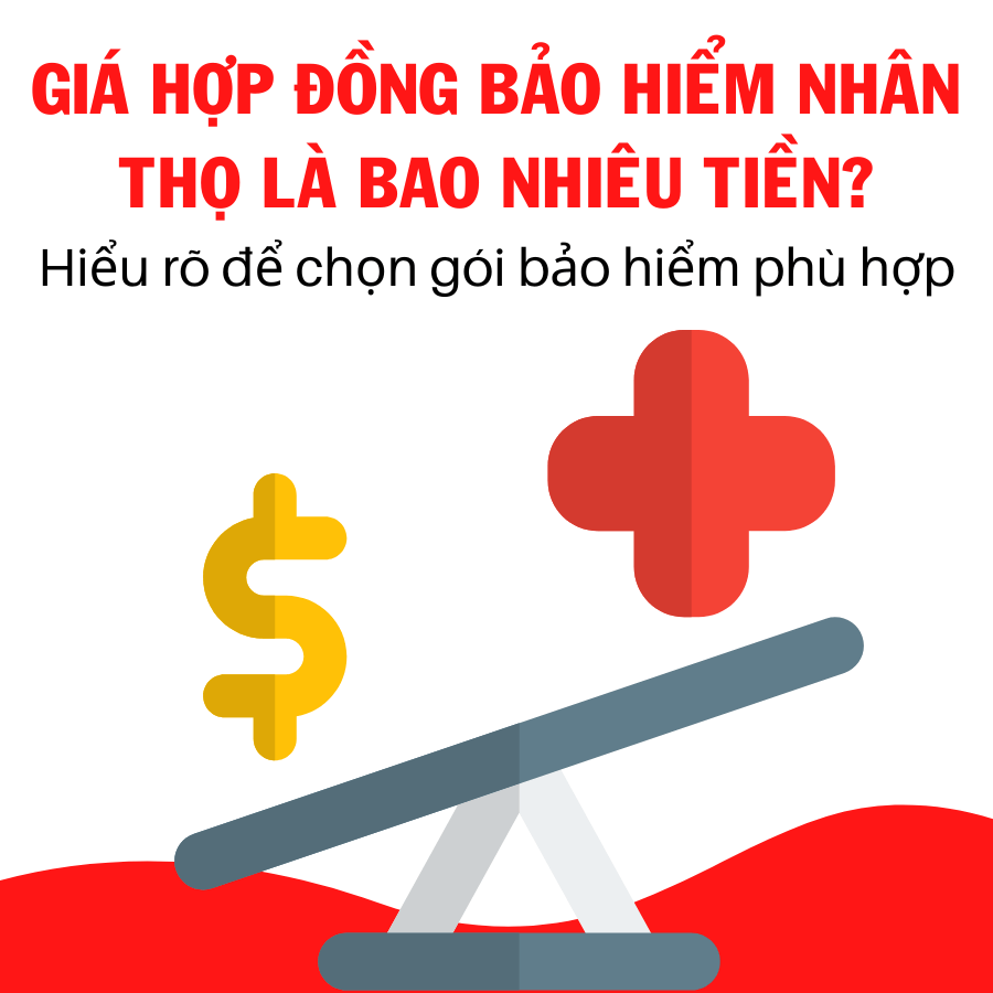 Những Điều Cần Biết Về Giá Bảo Hiểm Nhân Thọ