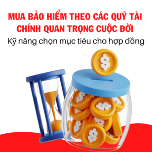 Mua Bảo Hiểm Như Thế Nào Theo Các Quỹ Tài Chính Quan Trọng