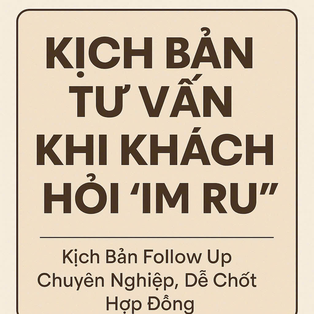 Kịch Bản Tư Vấn Khách Hỏi