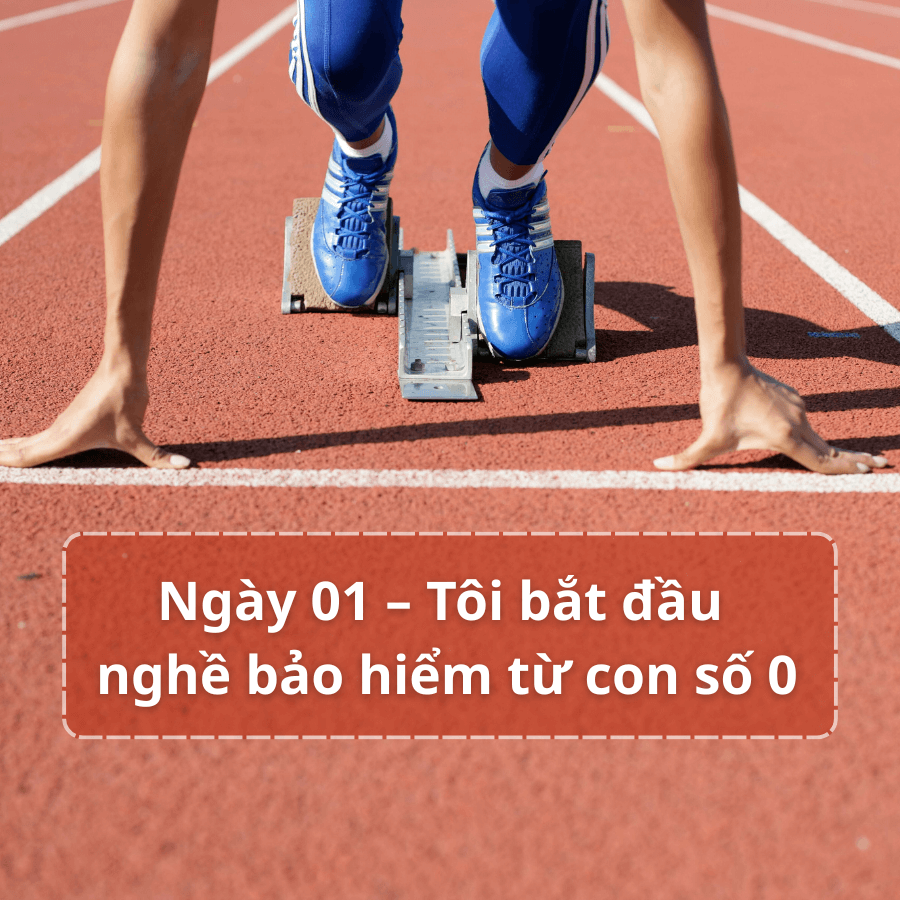 Ngày 1 - tôi bắt đầu nghề bảo hiểm từ con số "0"